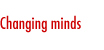 Chaning minds